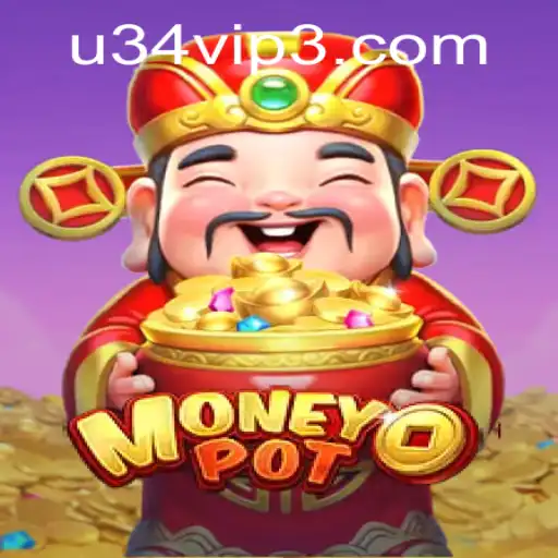 Unveiling MoneyPot: A Comprehensive Guide to the Game Revolutionizing u34.com